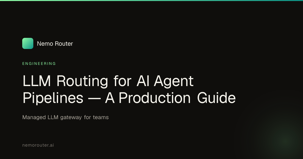 LLM Routing for AI Agent Pipelines — A Production Guide